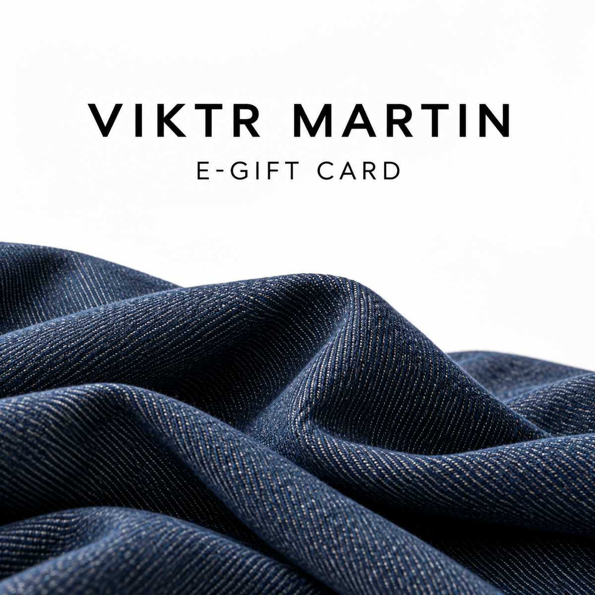 VIKTR MARTIN E-Gift Card — illustrative denim editorial graphic